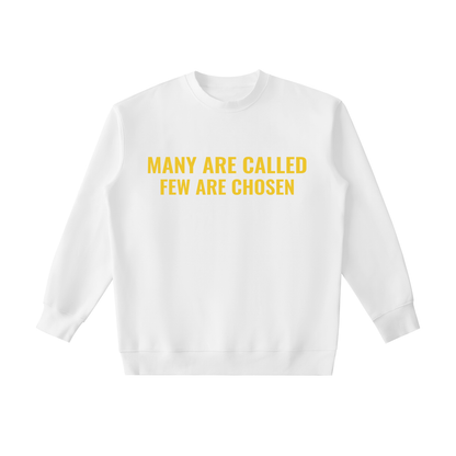“Many Are Called – Few Are Chosen” Heavyweight Crewneck Sweatshirt
