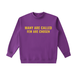“Many Are Called – Few Are Chosen” Heavyweight Crewneck Sweatshirt